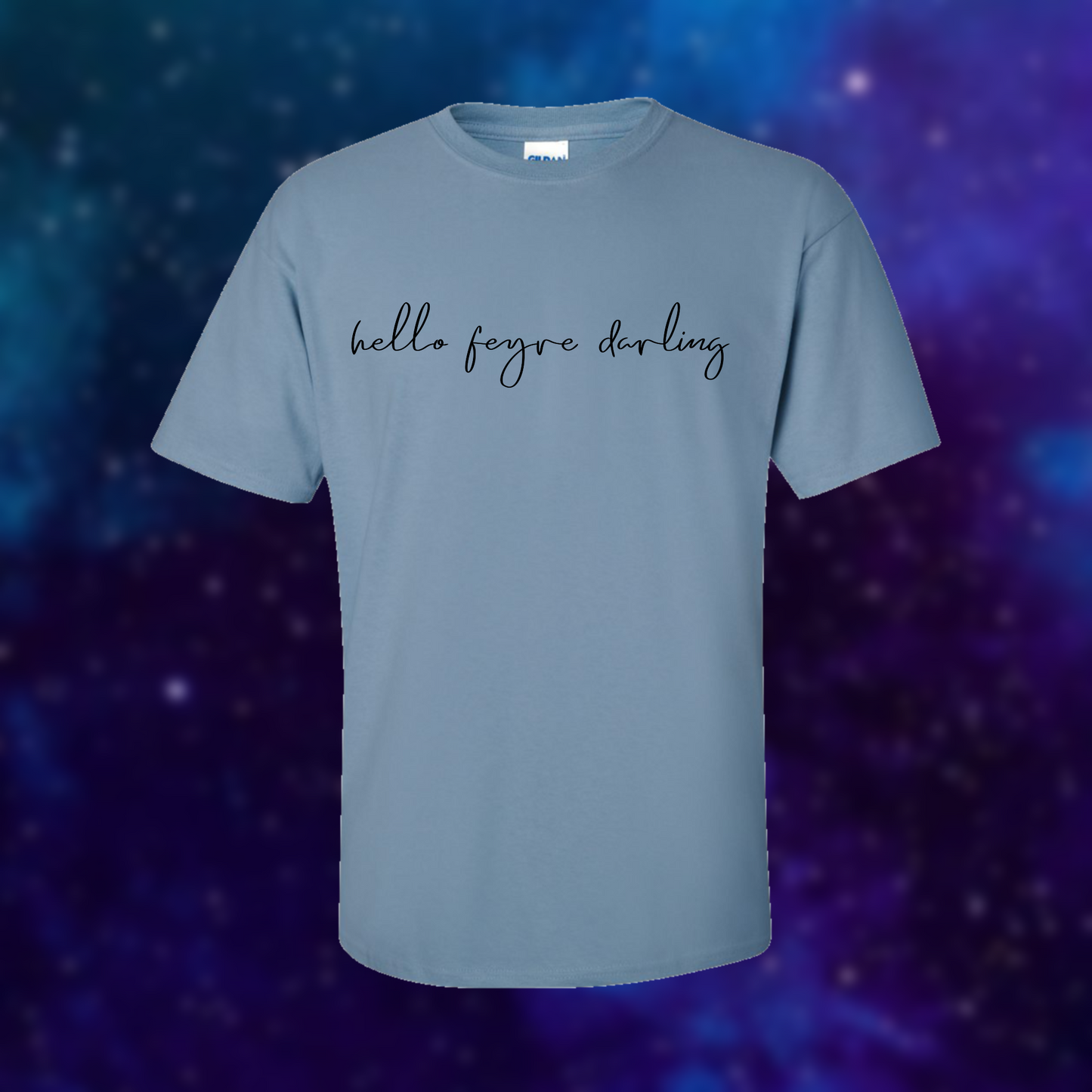 Hello Feyre Darling T-Shirt