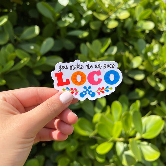 Un Poco Loco Glossy Sticker