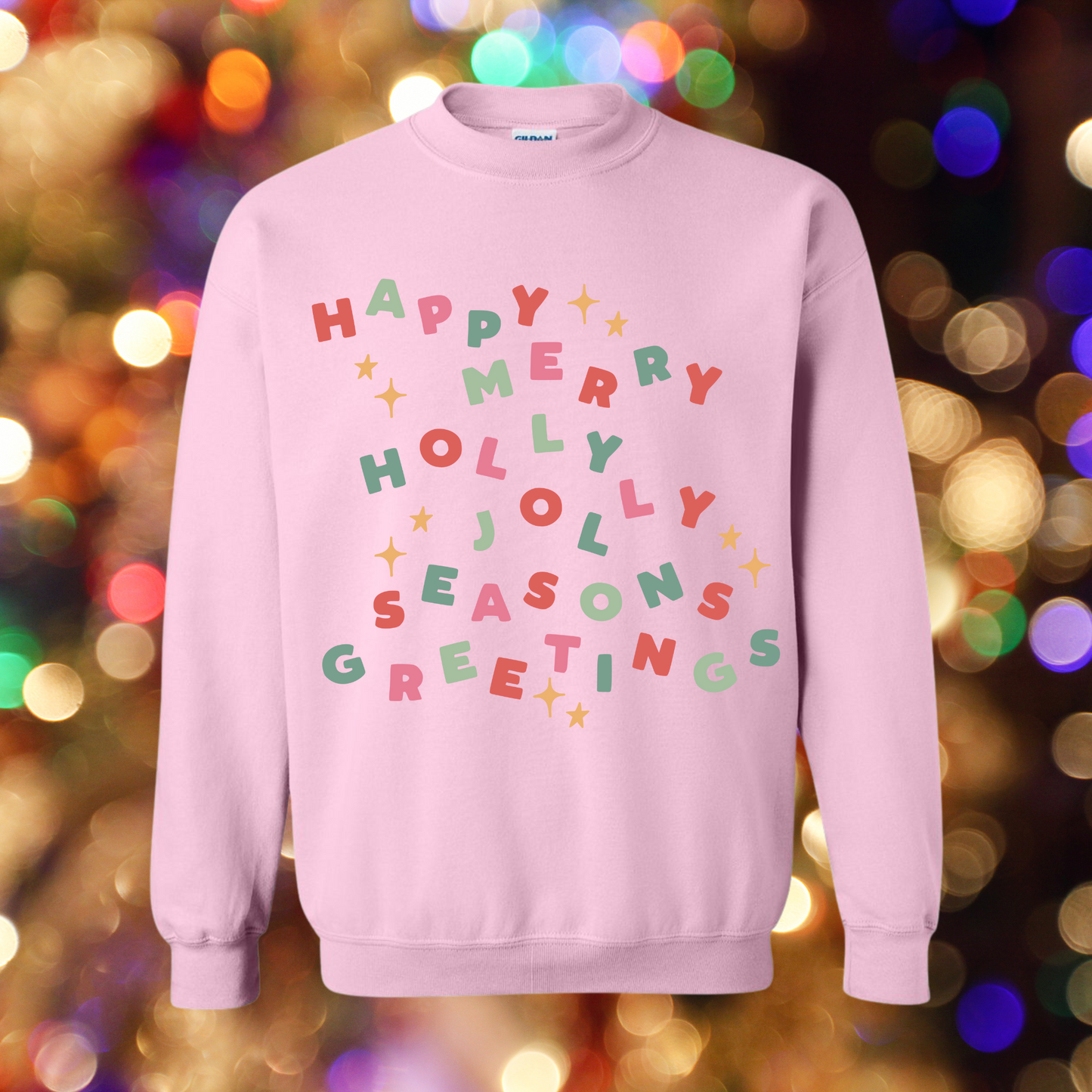 Happy Merry Holly Jolly Seasons Greetings Crewneck