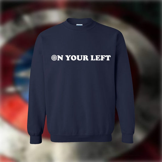 On Your Left Crewneck (mcu collection)